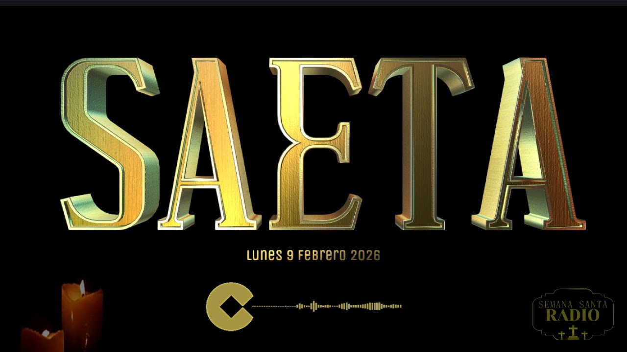 SAETA en COPE Sevilla   |  9 febrero 2026