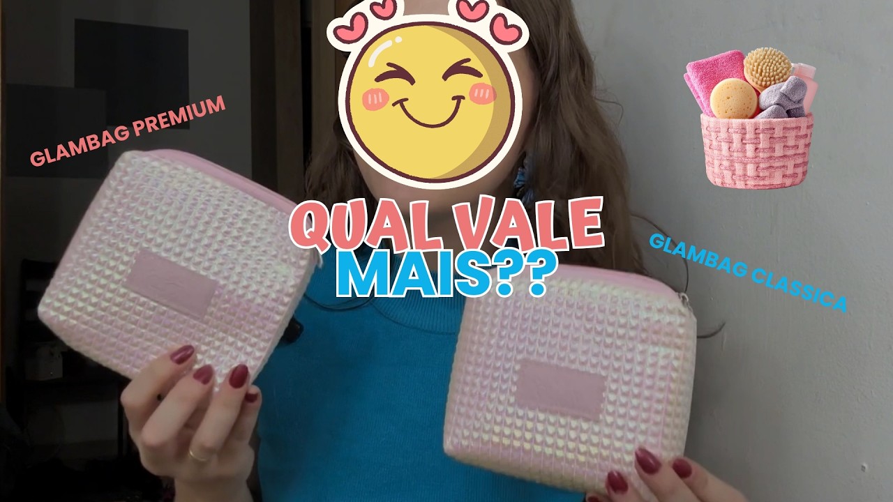 GLAMBAG PREMIUM VS GLAMBAG CLASSICA - Qual vale mais a pena ?Mostrei as edições do mês de fevereiro
