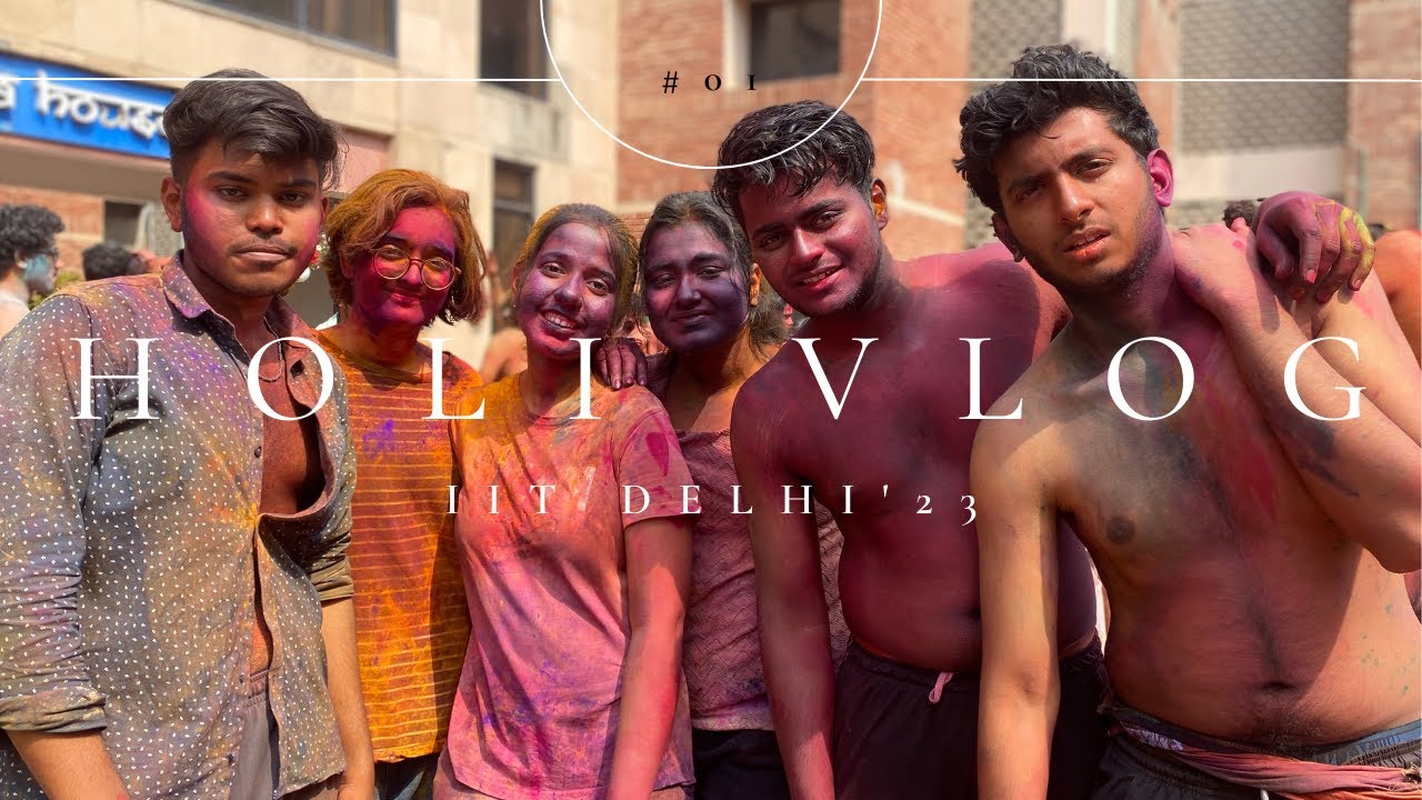 IIT DELHI KI HOLI | Masti Time