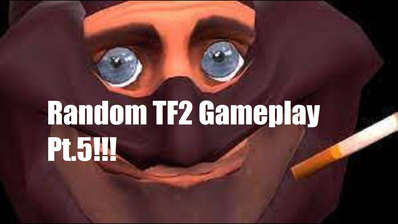 Random TF2 Gameplay Pt.5