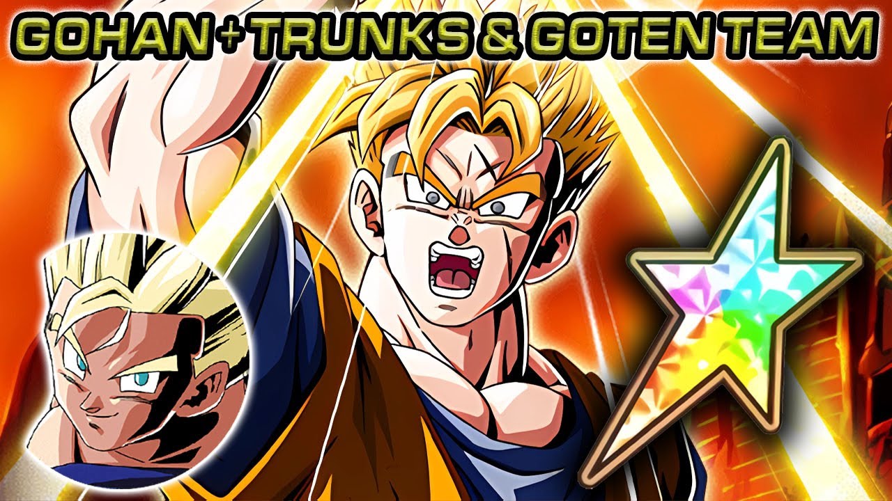 LR SSJ FUTURE GOHAN/TRUNKS ON LR GOHAN + TRUNKS & GOTEN TEAM! Dragon Ball Z Dokkan Battle