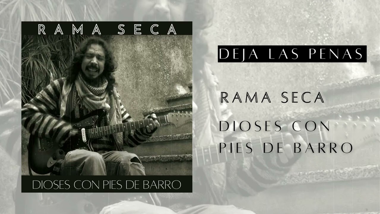 RAMA SECA - Deja las Penas (Audio Oficial)