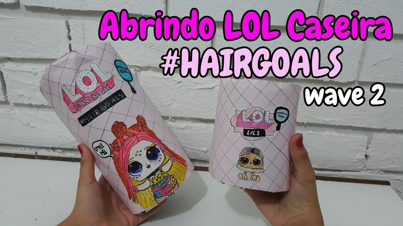 ABRINDO LOL #HAIRGOALS CASEIRA (Opening Lol Surprise Hair Goals Homemade)