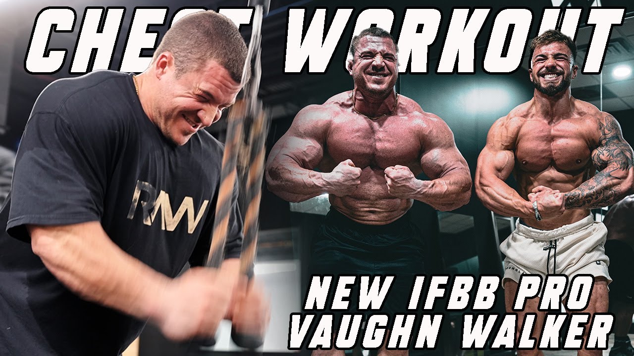 CHEST AND TRICEP W/ VAUGHN WALKER