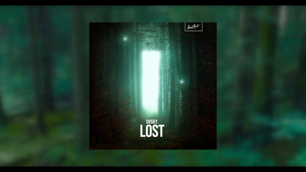 OVSKY - Lost [LoudKult Release]