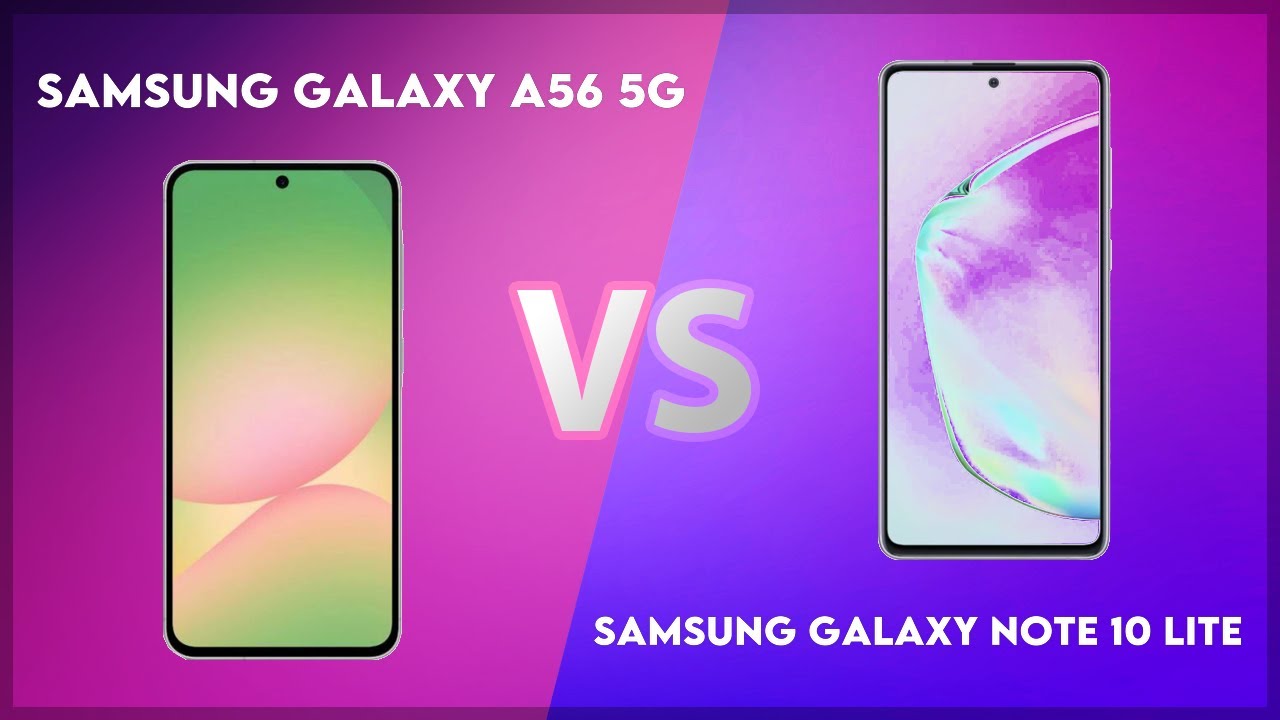 Samsung Galaxy A56 5G vs Samsung Galaxy Note 10 Lite Technical Comparison