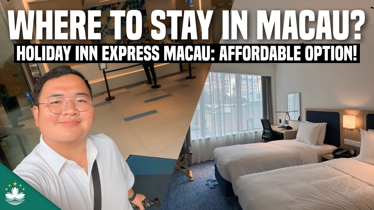 MACAU VLOG: Where to Stay in Macau? Holiday Inn Express Macau City Center | Ivan de Guzman