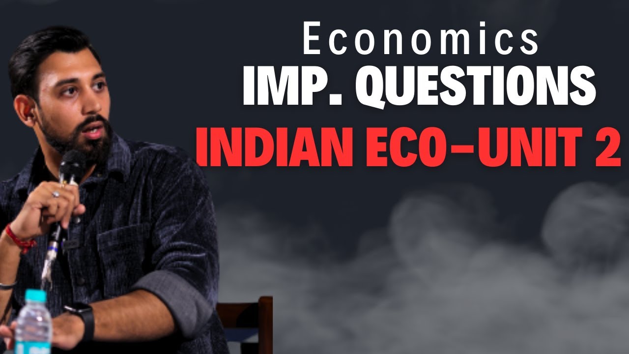 Revision | Important questions | Indian Economic Development | Unit 2