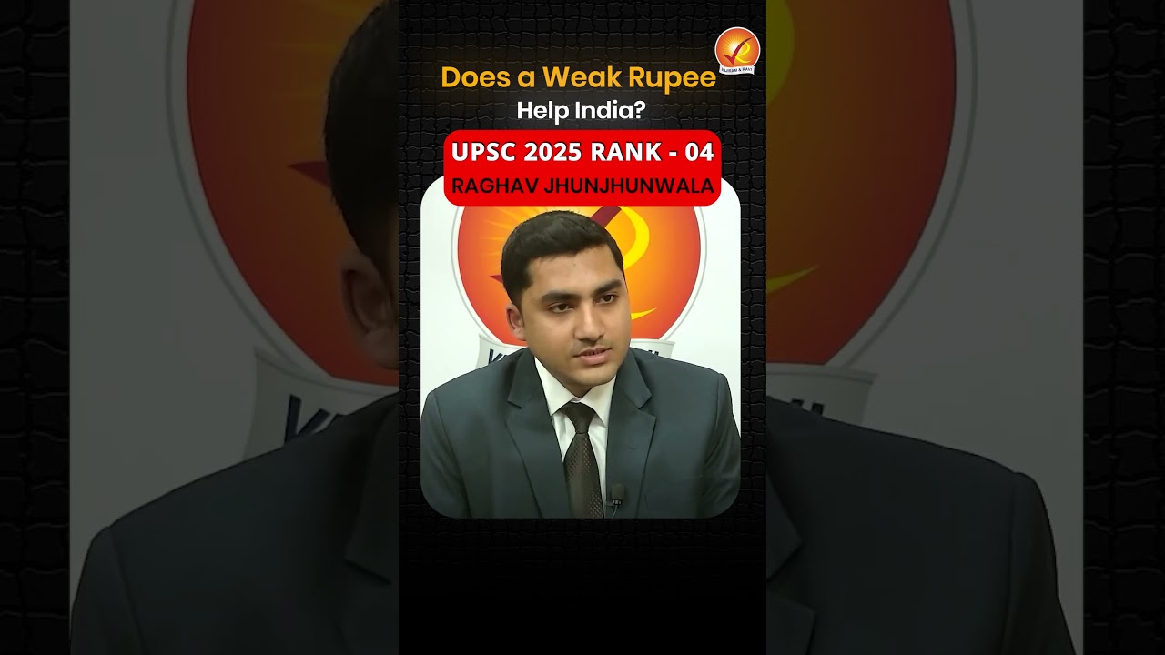 Does a weak Rupee Help India ? | UPSC CSE 2025 AIR 4 RAGHAV JHUNJHUNWALA | Mock Interview