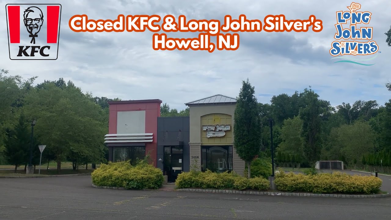 Closed KFC & Long John Silver&rsquo;s in Howell, NJ