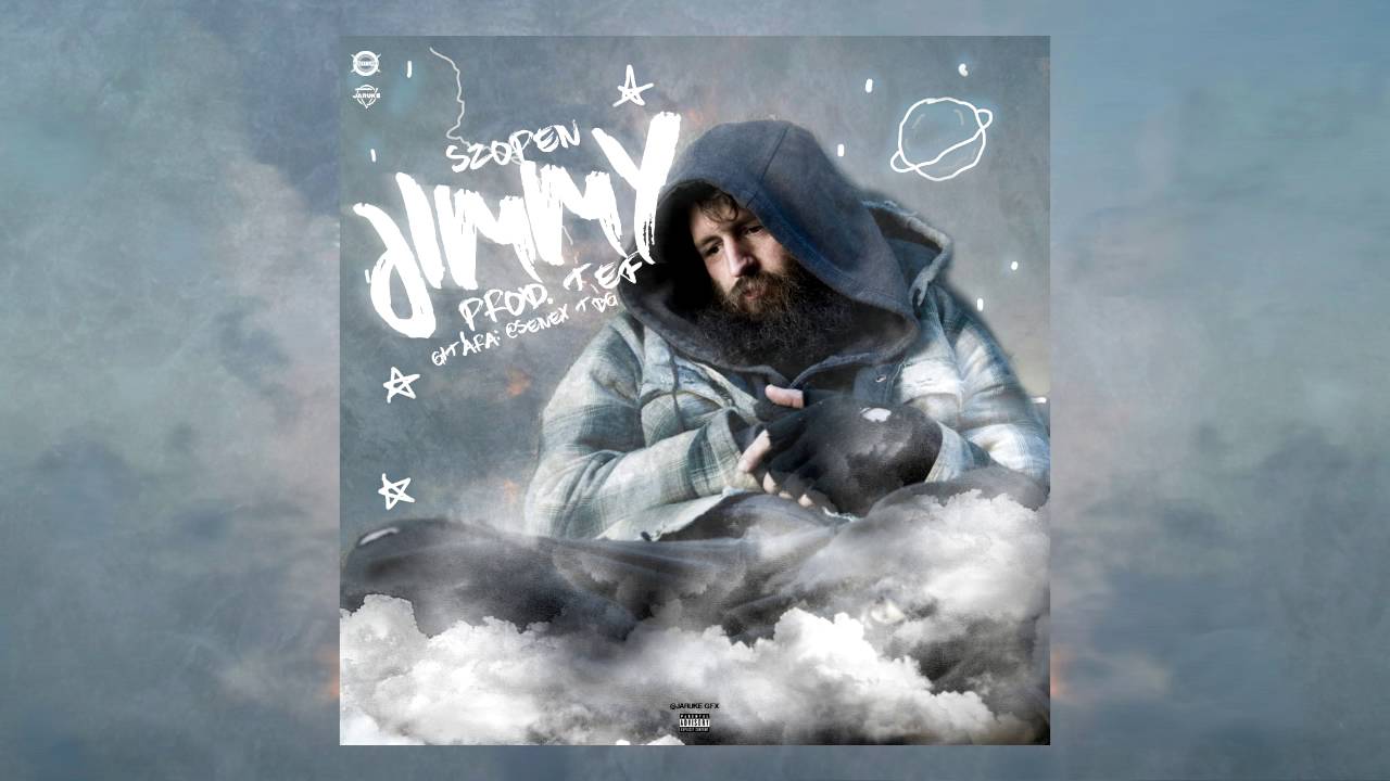 Szopen - Jimmy [prod. by TEF, gitara: Senex TBG, gfx: Jaruke]