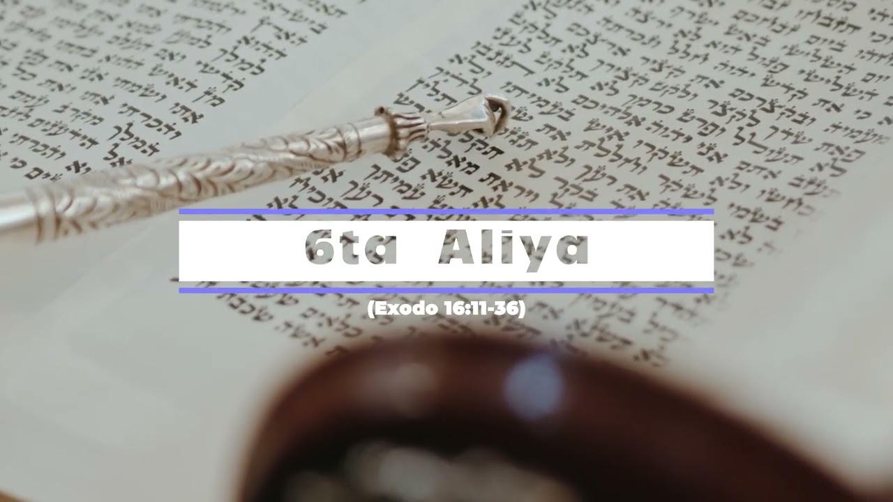 Lectura 6ta Aliya Parashat Beshalaj