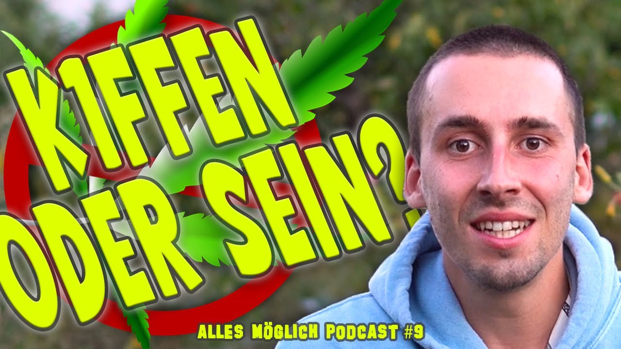 #9: Kiffen aufhören: Fünf Monate ohne Gras - Meine Höhen und Tiefen I Alles Möglich Podcast