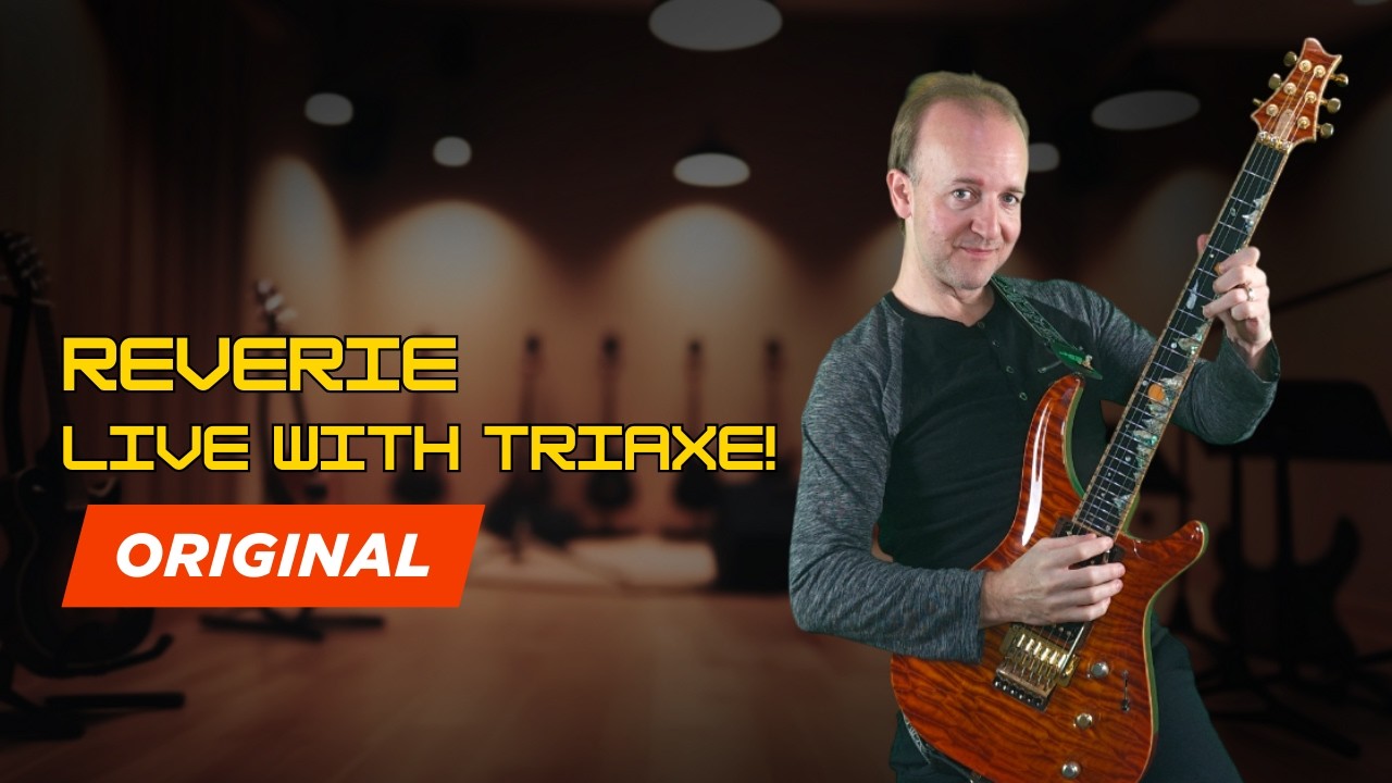 Reverie: guitar instrumental live with Triaxe!