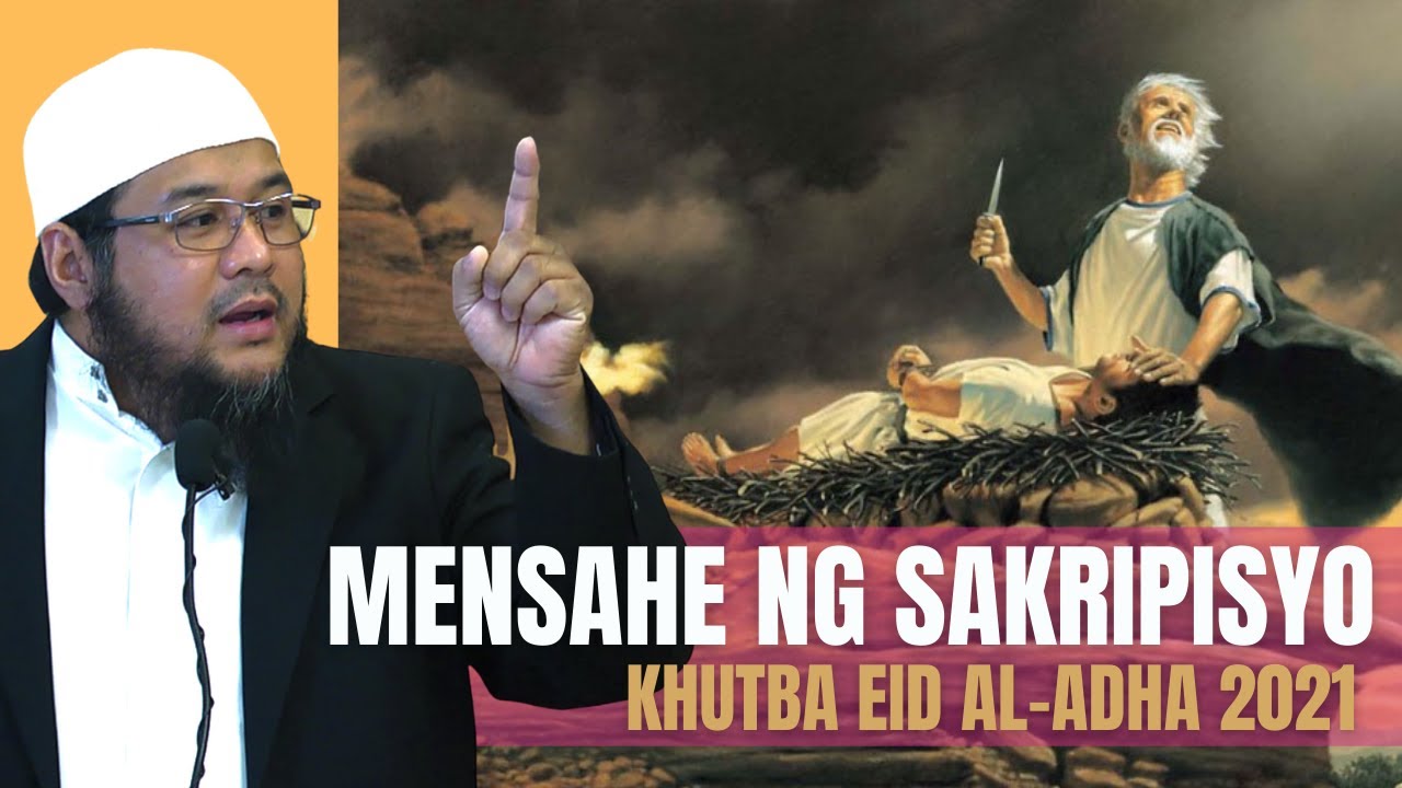 MENSAHE NG SAKRIPISYO - KHUTBA EID AL ADHA