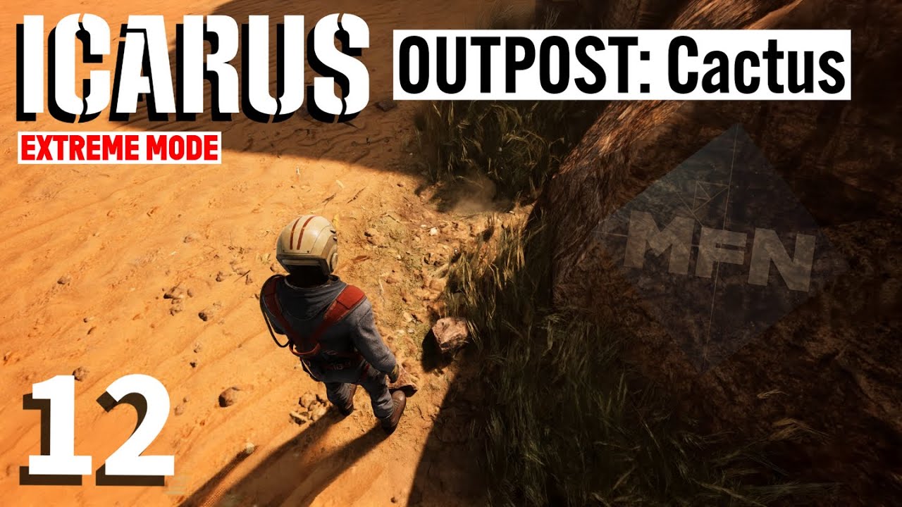 Icarus - Desert Outpost: Cactus | Extreme Mode - Play in 2025 | EP 12 #Icarus #survival