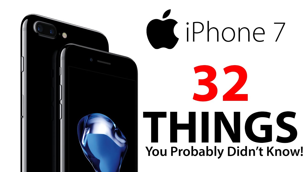 iPhone 7 - 32 Things You Didn't Know!