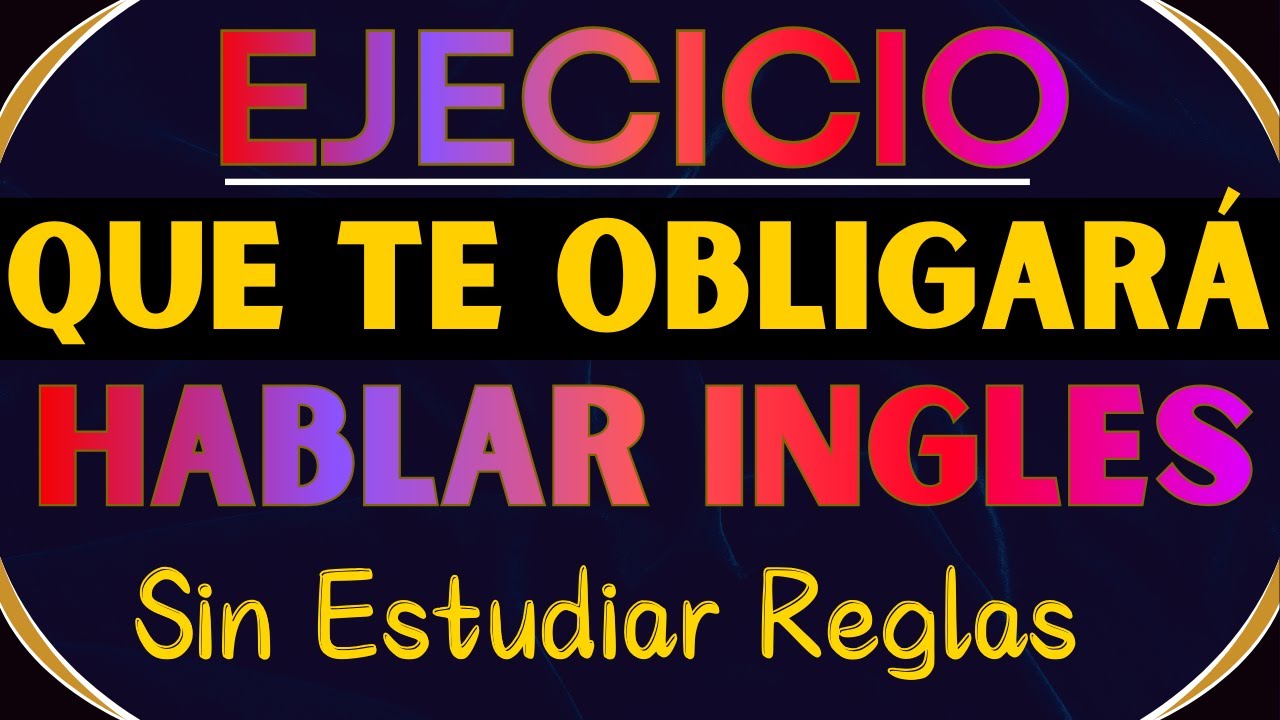 Aprender INGLÉS RAPIDO desde cero 🗽 Aprende a Construir Frases utiles para hablar inglés con nativos