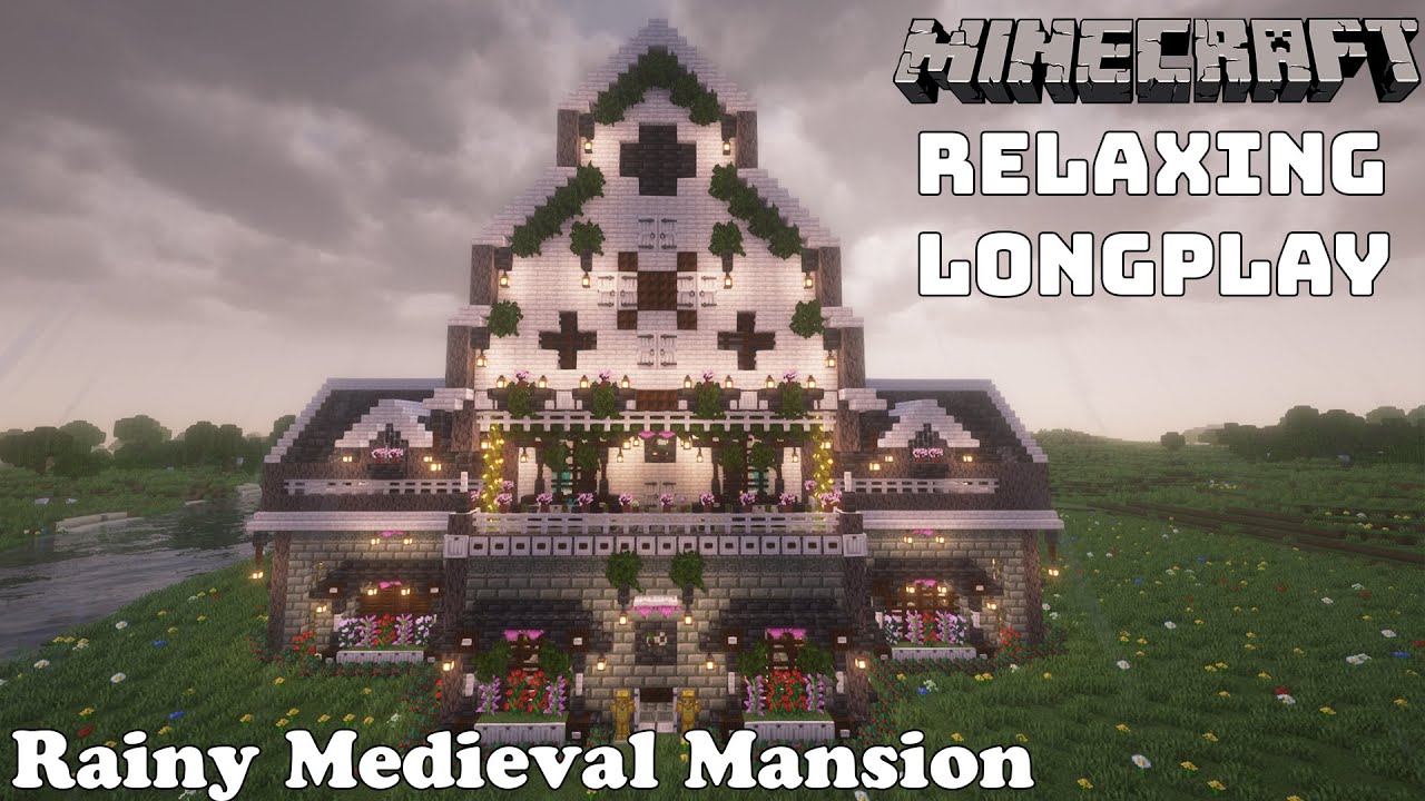 Minecraft Relaxing Longplay - Rainy Medieval Mansion - Cozy Cottage No Commentary