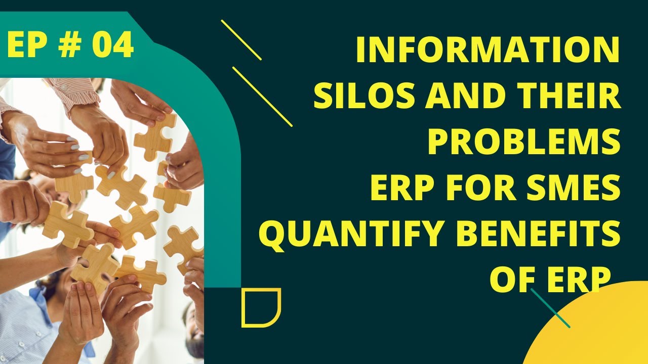 What is Information Silos | Problems created by Information Silos, ERP for SMEs | Ep # 04
