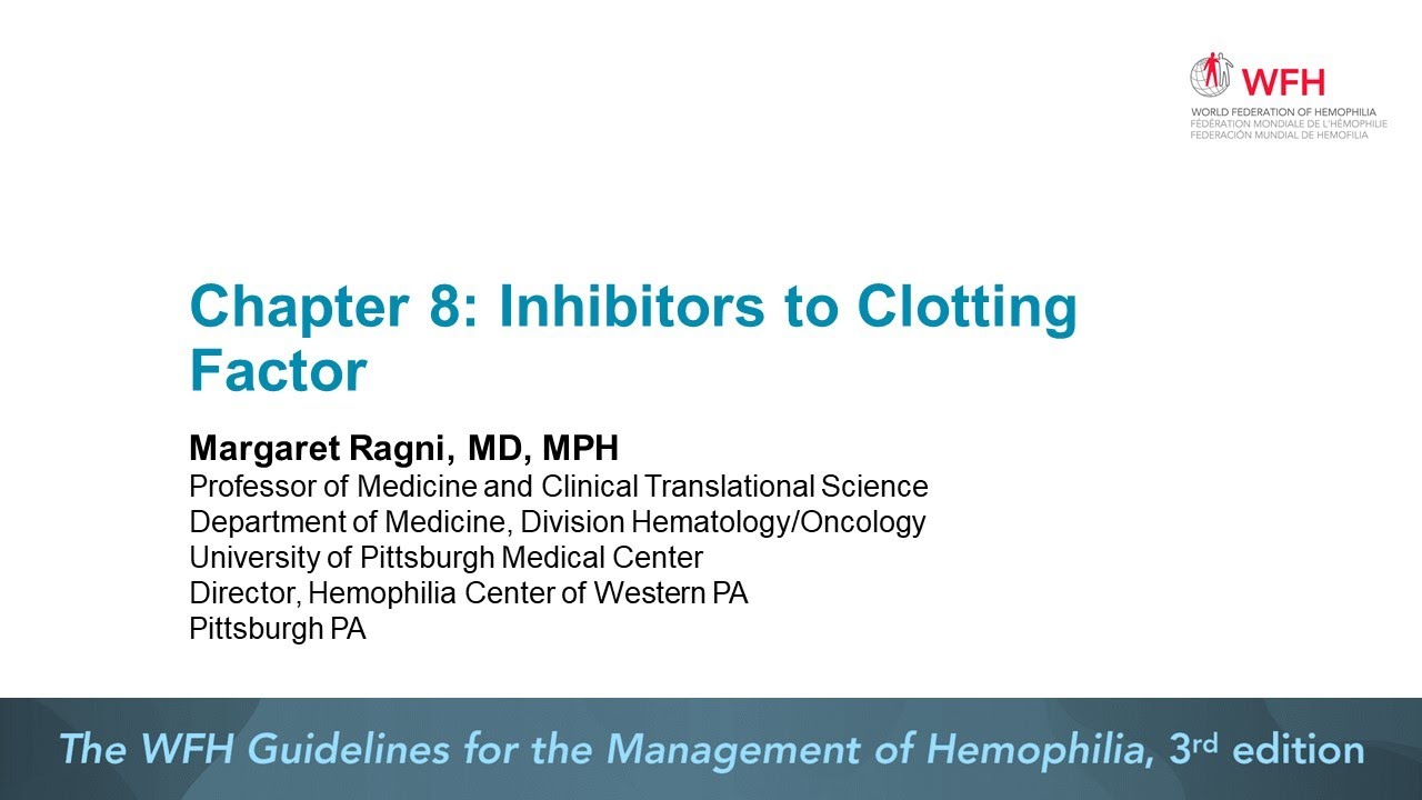 Chapter 8: Inhibitors to Clotting Factor