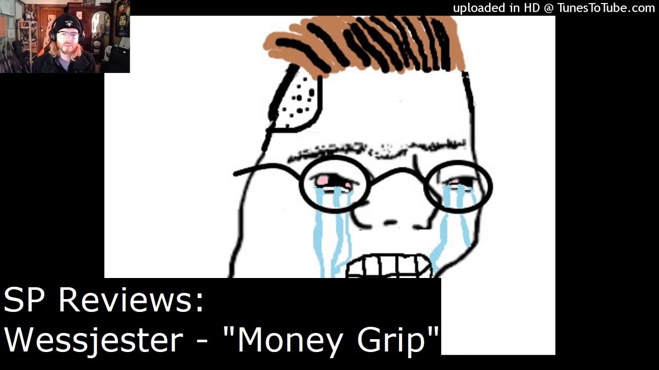 Wessjester - &ldquo;Money Grip&rdquo; [SP Reviews]