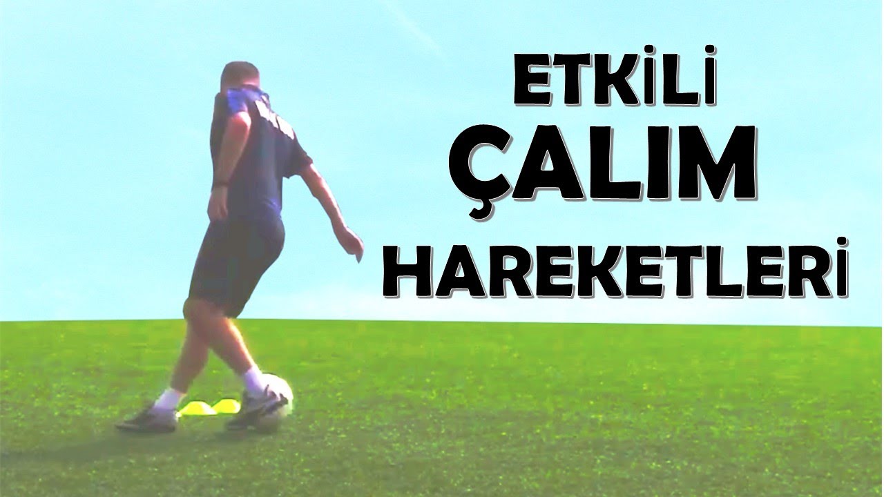 Futbolda Çalım Teknikleri / 8 Çalım Hareketi