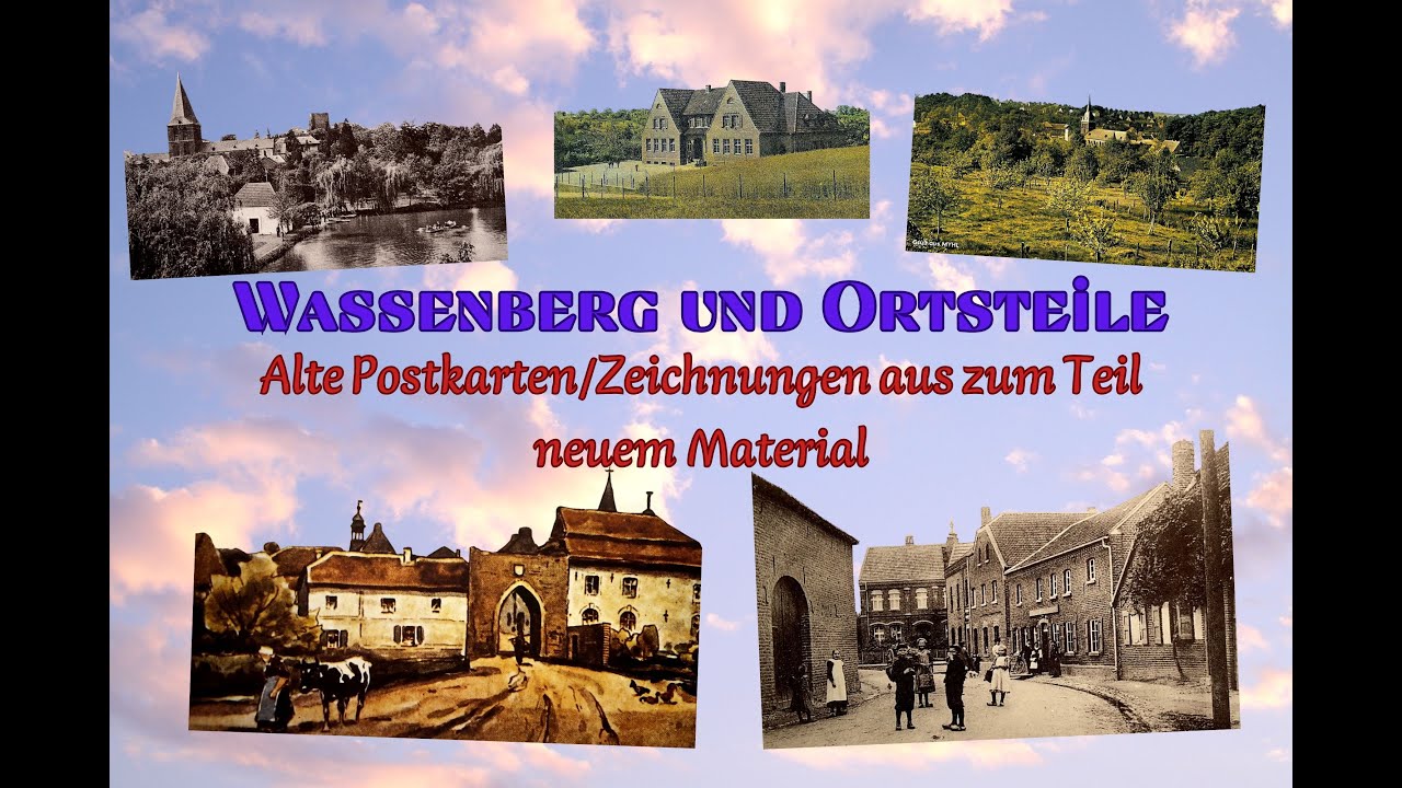 Wassenberg Alte Postkarten und Zeichnungen aus zum Teil neuem Material 😉💝💖 Danke dafür T.F. 👍