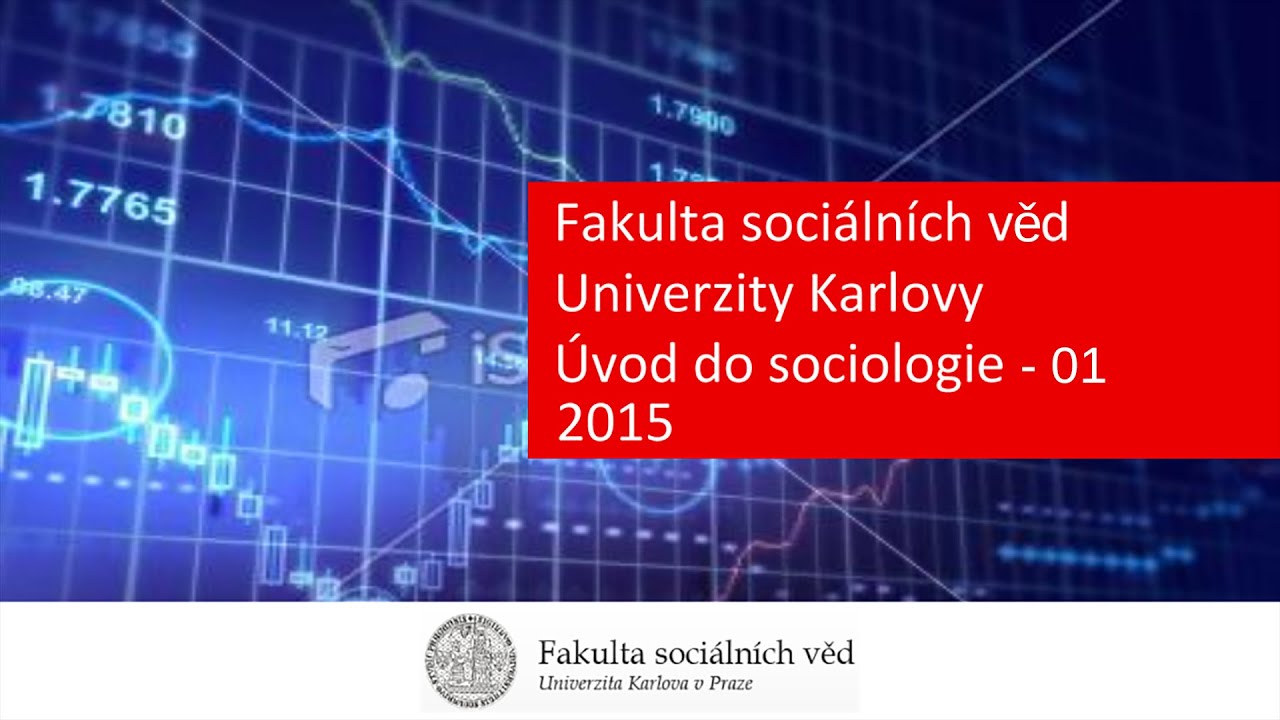 Úvod do sociologie - 01 - bakalářské studium