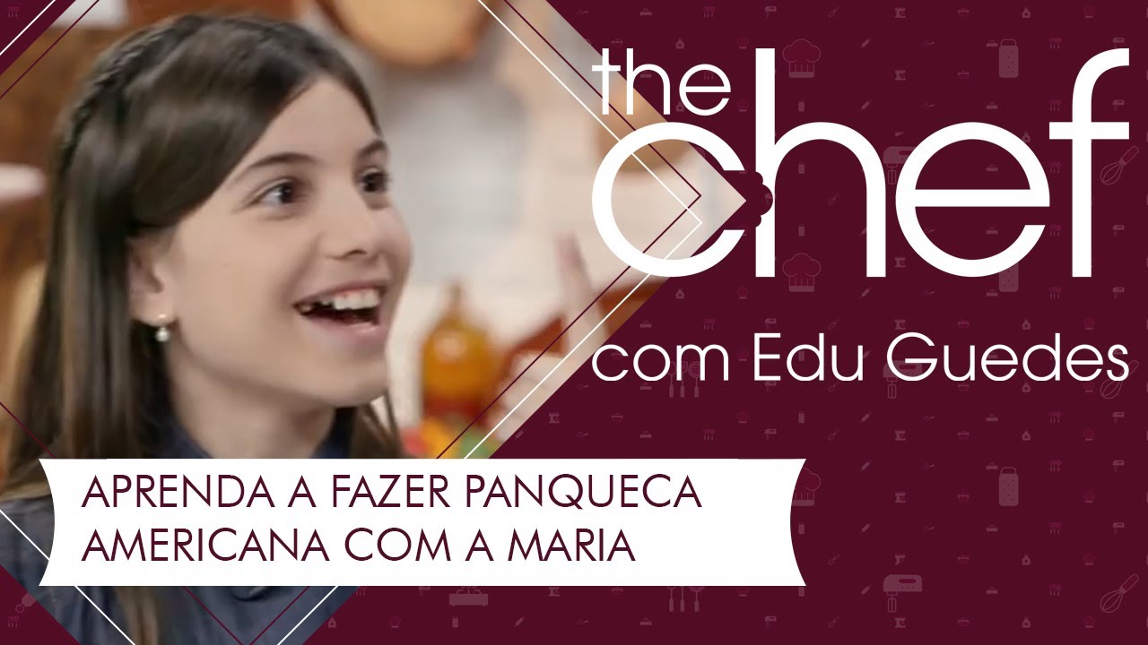 Maria, filha de Edu Guedes, ensina a fazer panqueca americana | THE CHEF