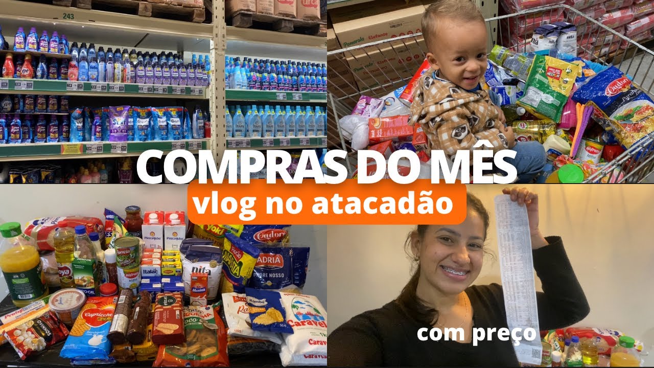 COMPRAS DO MÊS NO ATACADÃO - COM PREÇO E VALOR TOTAL - 2 adultos e 1 criança