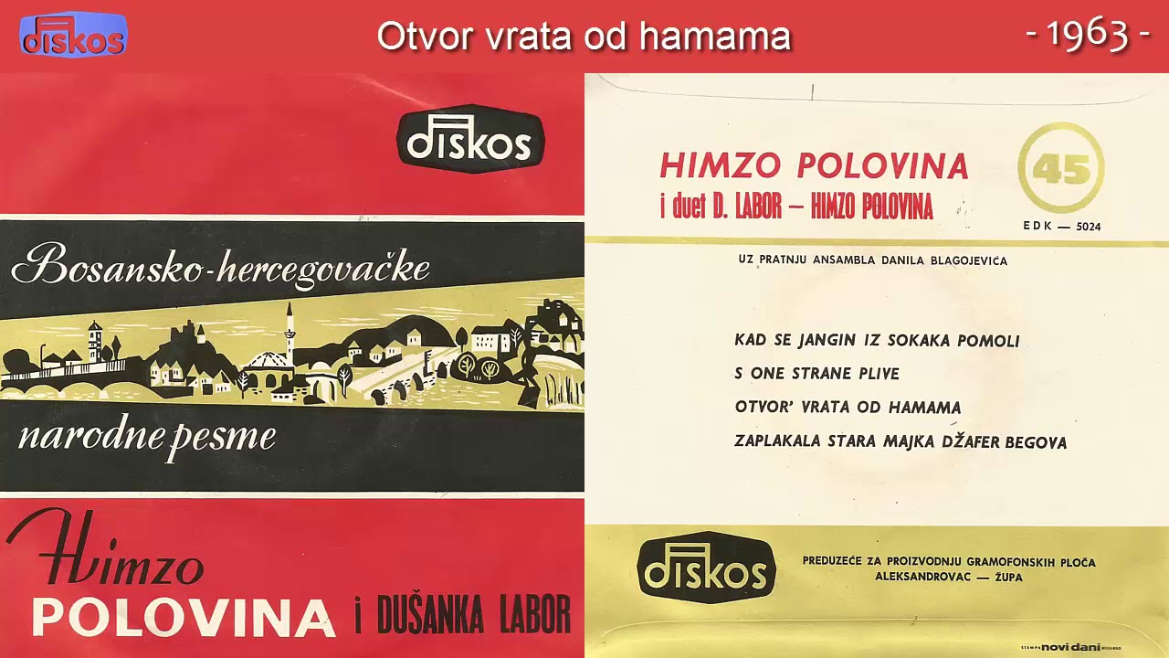 Himzo Polovina i Dusanka Labor - Otvor vrata od hamama - (Audio 1963)