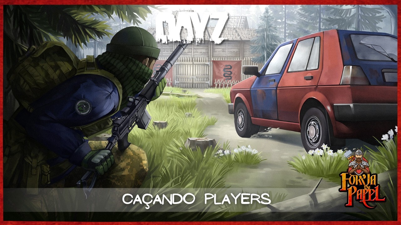 DAYZ - CAÇANDO PLAYERS
