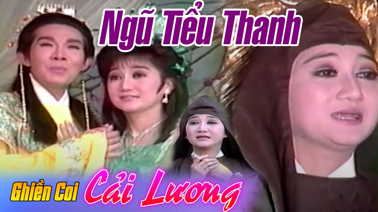 CẢI LƯƠNG NGŨ TIỂU THANH | VŨ LINH, THANH THANH TÂM |  Cải lương Hồ Quảng kiếm hiệp hay nhất