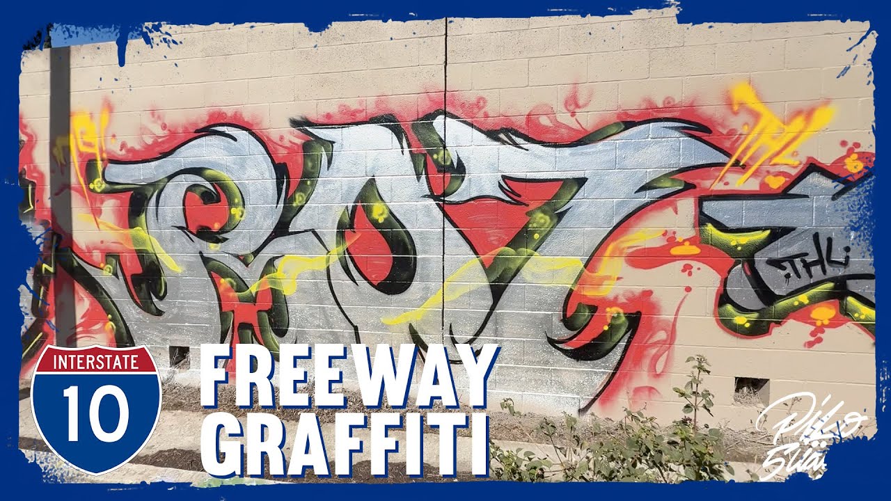MILES OF GRAFFITI - Crushing the 10 Freeway in Los Angeles (Part 1)