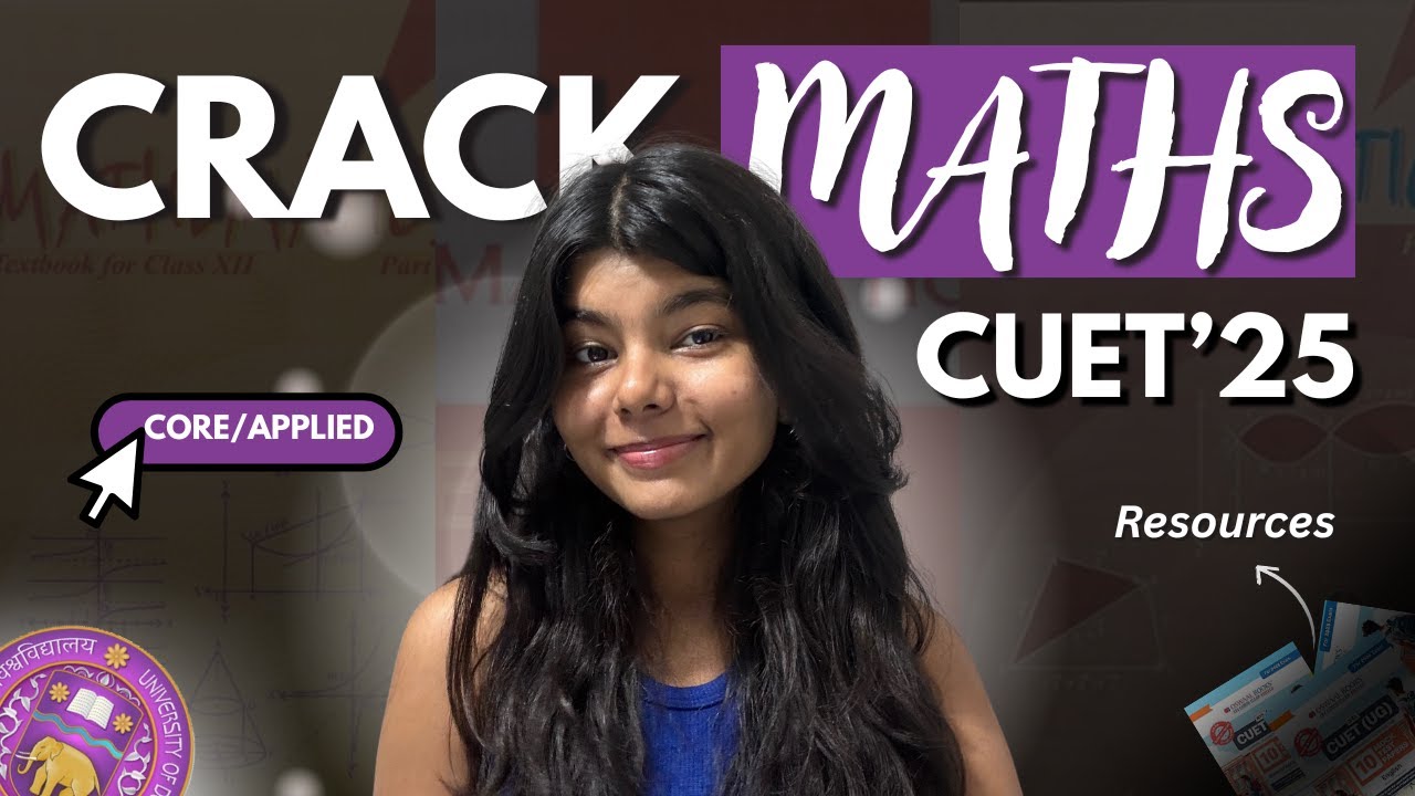 CUET'25 : Last minute strategy to crack Maths❗️: Resources, tips, mistakes to avoid & more | Ashi