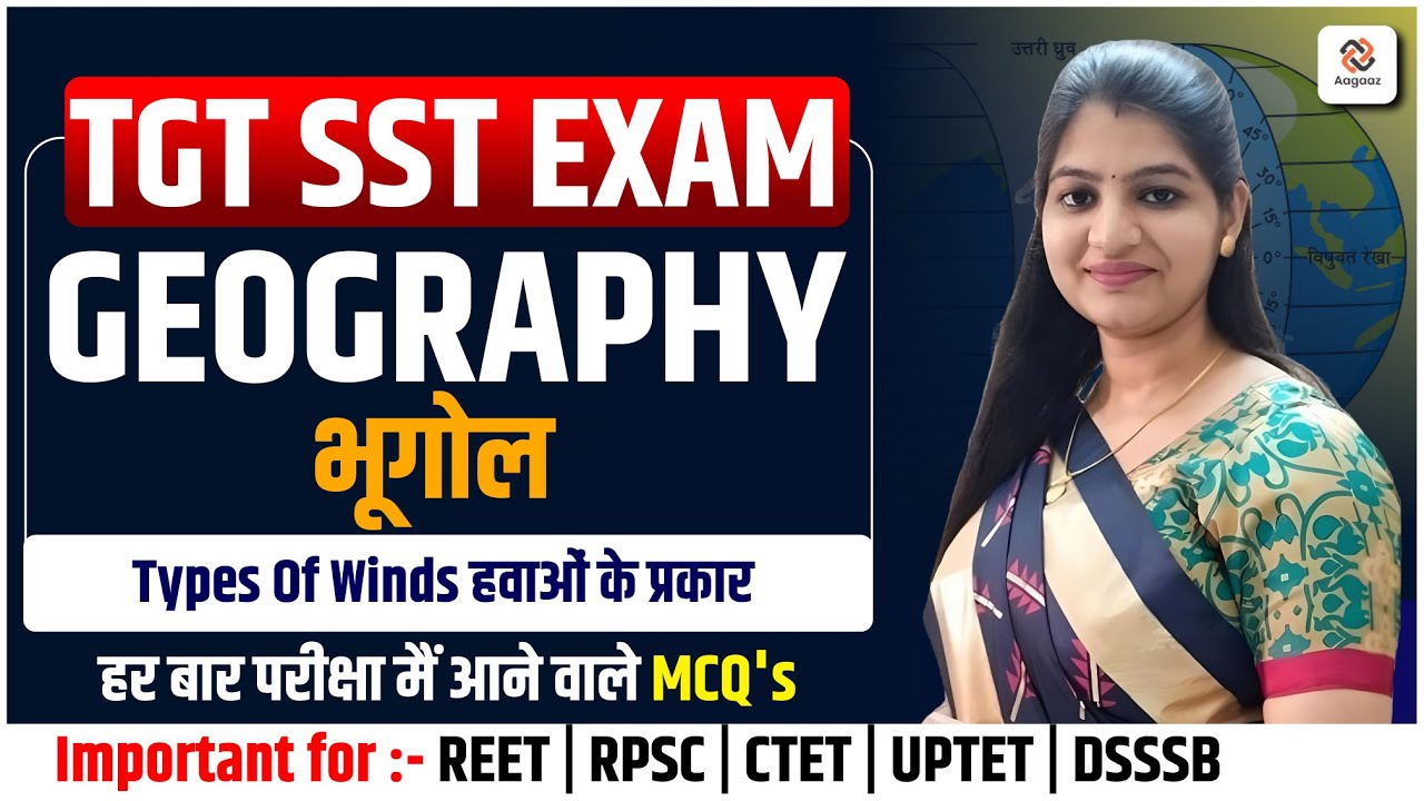 TGT SST Special Class 2025 | Geography physical types of winds  MCQ Payal Gupta Mam | Class-17