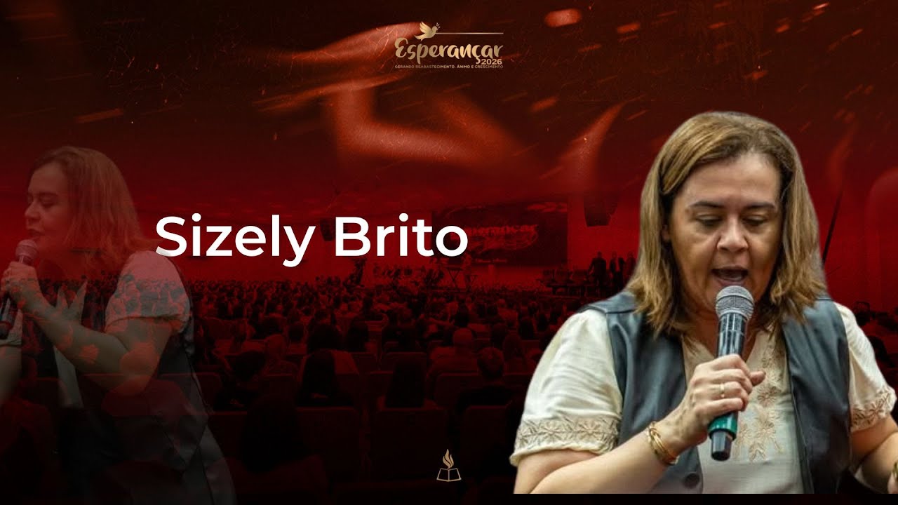 ESPERAN&Ccedil;AR 2026 | O Ano do Avivamento | Sizely Brito