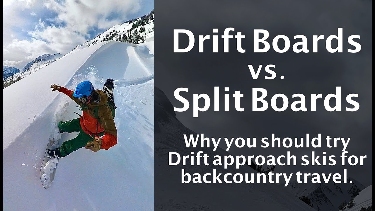 Drift Boards vs. Splitboards: Why you should try Drift approach skis for backcountry travel.