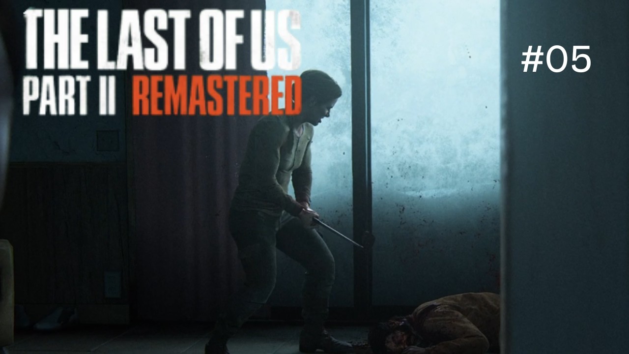 Let's Play The Last of Us Part 2 4K #05 Der Verlust eines wahren Freundes (Deutsch)