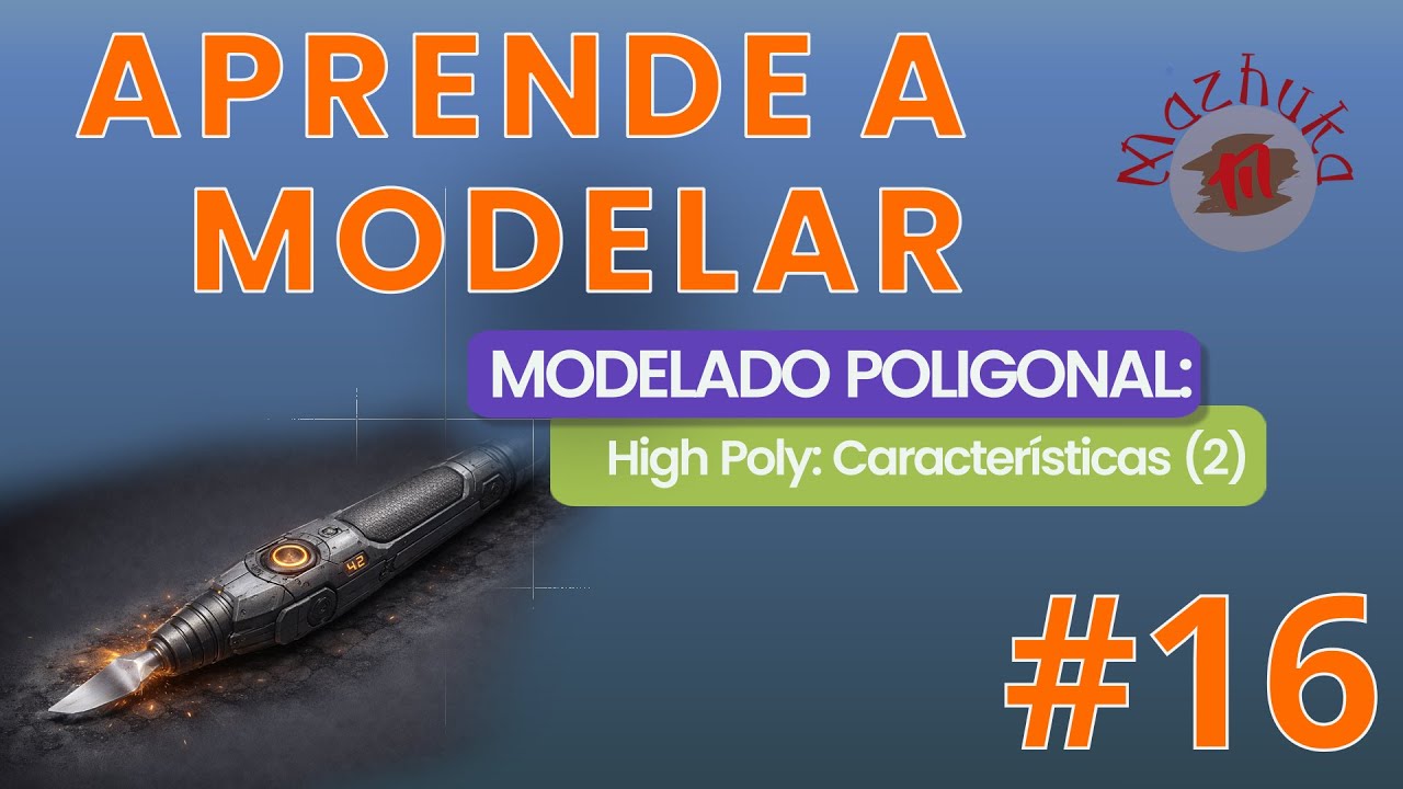 APRENDE A MODELAR - 03 Modelado Poligonal - 16 High Poly: Caracteristicas (2)