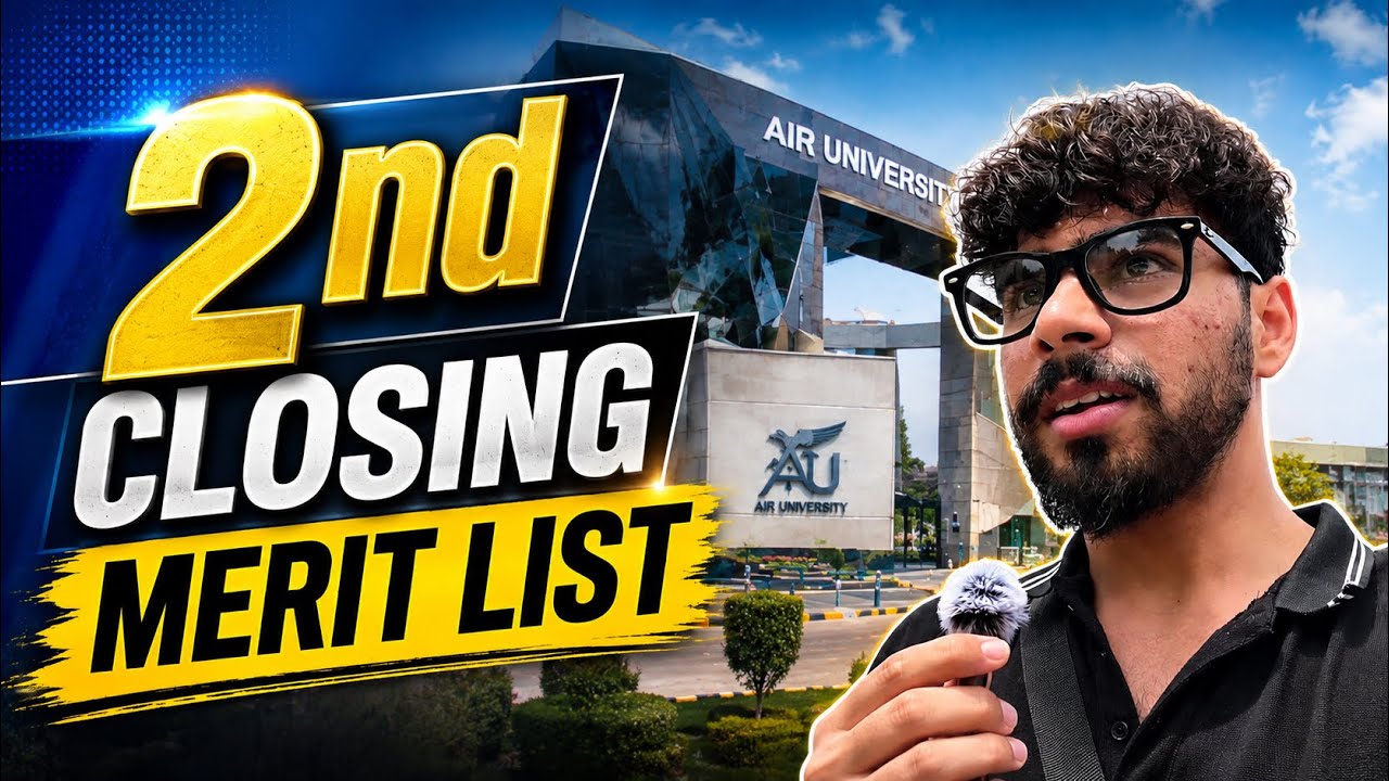 Air University Islamabad Second Closing Merit List FALL 2026 Admission | Undergraduate Programs 