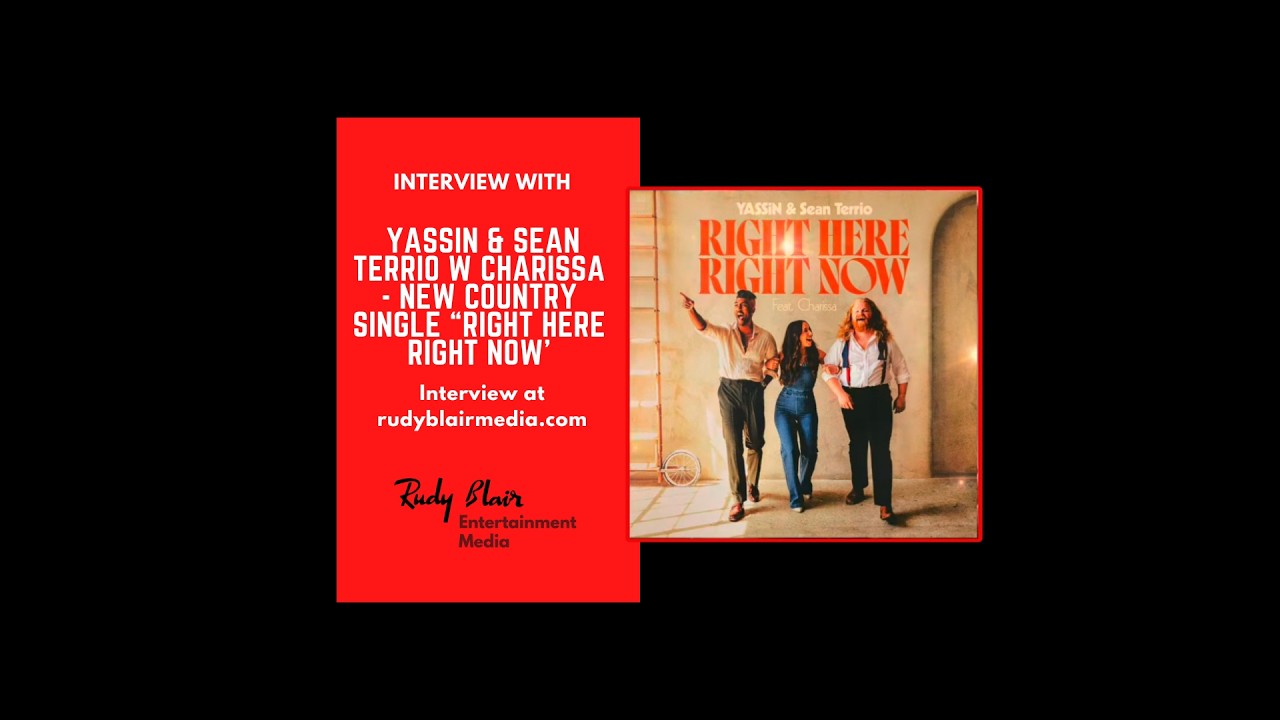 Interview w YASSiN & Sean Terrio w Charissa On New Country Single “Right Here Right Now’