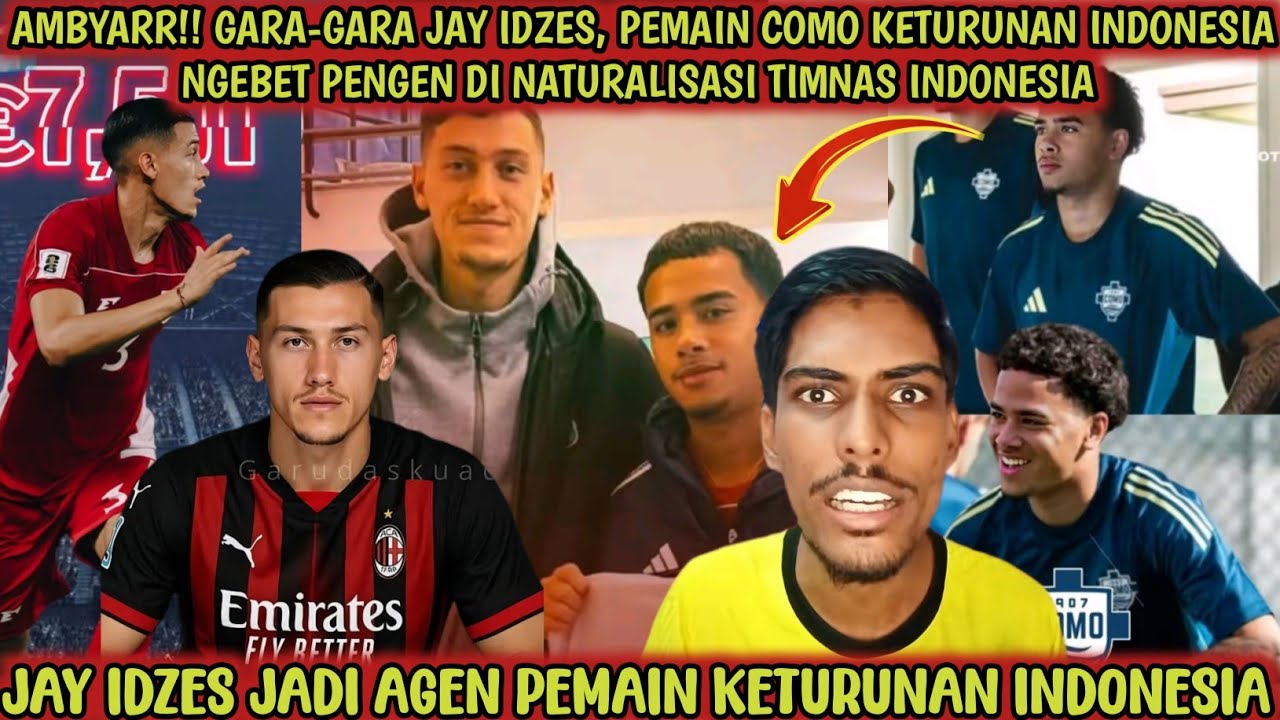 AMBYAR‼️Gara-gara Jay Idzes, pemain grade A main di Como FC ngebet banget pengen dinaturalisasi PSSI