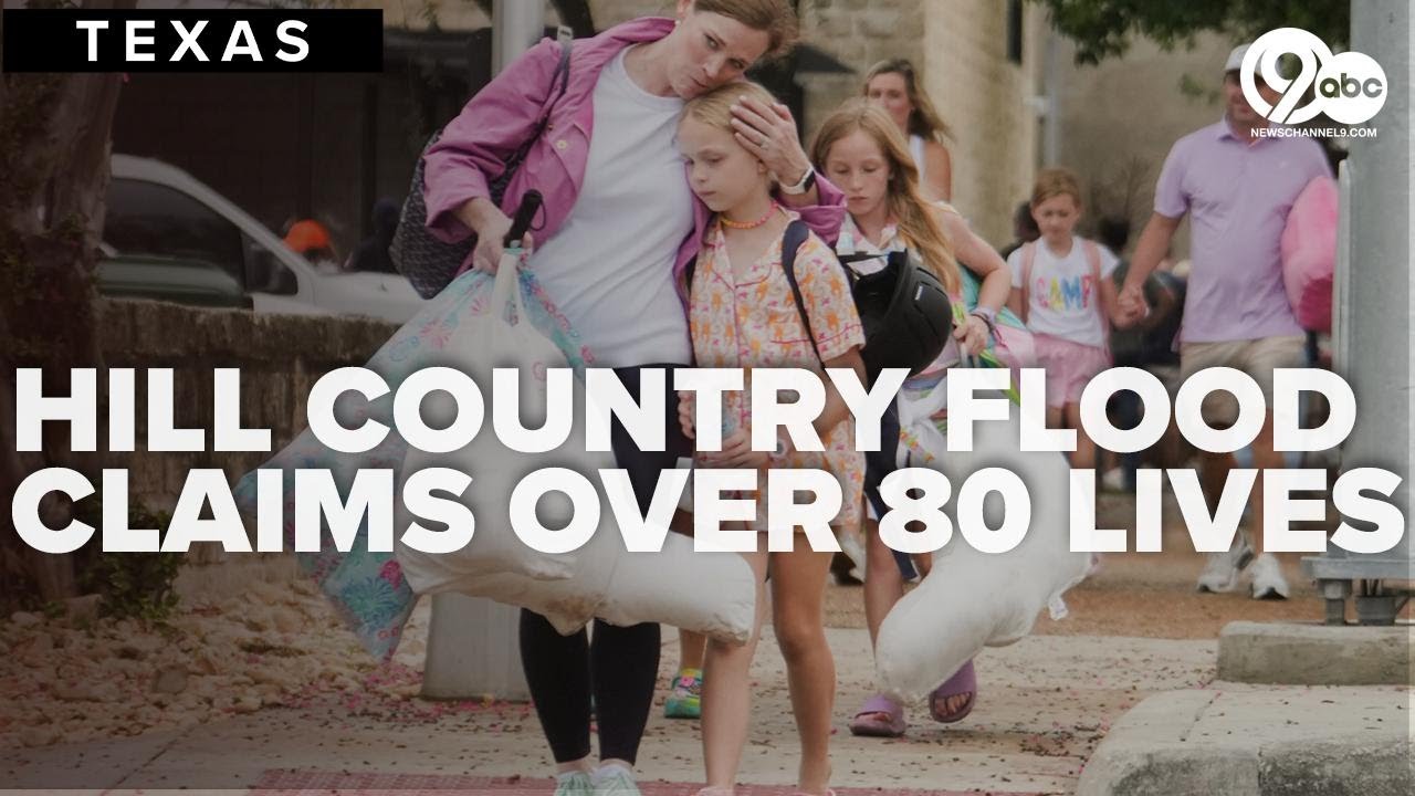 Hill Country Flooding claims over 80 lives; Camp Mystic officials confirm 27 dead