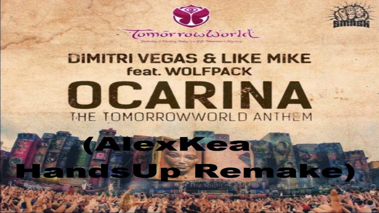 Dimitri Vegas, Like Mike & Wolfpack - Ocarina (AlexKea HandsUp Remake) [HANDS UP]