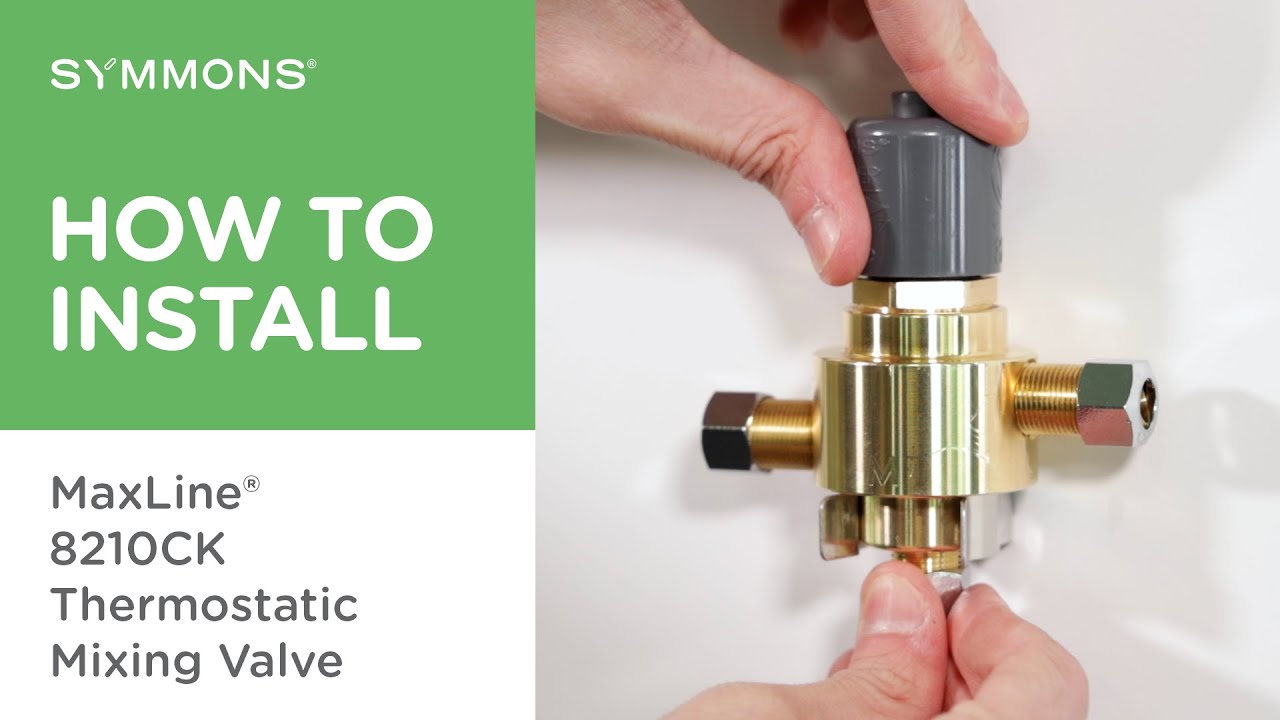 How to Install the Symmons MaxLine&reg; Thermostatic Mixing Valve