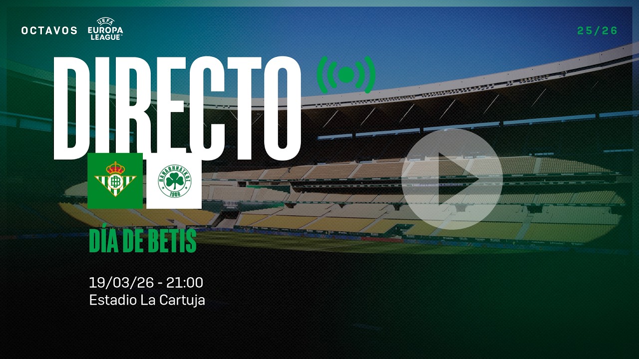 🚨 DIRECTO | Real Betis - Panathinaikos ⚽💚 | V&Iacute;VELO CON NOSOTROS