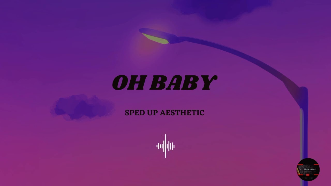 CINTA LAURA KIEHL - OH BABY [ VER SPED UP AESTHETIC ]