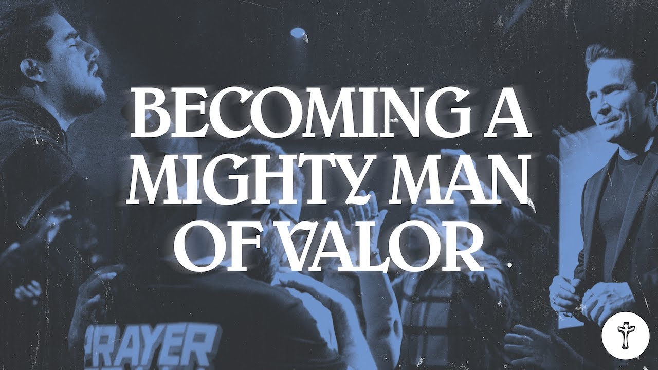 BECOMING A MIGHTY MAN OF VALOR | Pastor Jay Haizlip